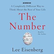 The Number: A Completely Different Way to Think About the Rest of Your Life | [Lee Eisenberg]