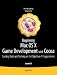 Beginning Mac OS X Game Development with Cocoa: Gaming Tools and Techniques for Objective-C Programmers