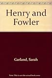 Henry and Fowler