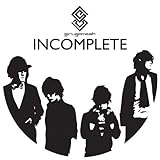 INCOMPLETE (初回生産限定) (ギルガメッシュ)