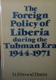 The foreign policy of Liberia during the Tubman era, 1944-1971