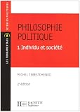 Revue Hachette Supérieur  / Philosophie politique : Tome 1, Individu et société