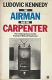 The airman and the carpenter : the Lindbergh case and the framing of Richard Hauptmann