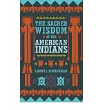 The sacred wisdom of the American Indians