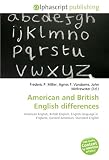 American and British English differences: American English, British English, English language in  England, General American, Standard English