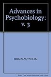 Advances in psychobiology. Vol.3