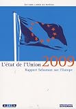 L état de l Union : Rapport Schuman 2009 sur l Europe