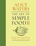 The Art of Simple Food II: Recipes, F...