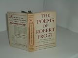 The Poems of Robert Frost, (The Modern library of the worlds best books, 242.1)