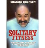 Produkt-Bild: [Solitary Fitness]Solitary Fitness BY Bronson, Charles(Author)Paperback