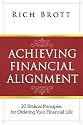 Achieving Financial Alignment: 30 Biblical Principles for Ordering Your Financial Life