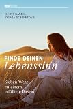 Produkt-Bild: Finde deinen Lebenssinn: Sieben Wege zu einem erf&uuml;llten Dasein