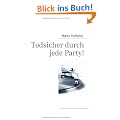Todsicher durch jede Party!