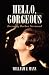 Hello, Gorgeous: Becoming Barbra Streisand