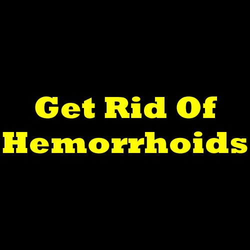 for hemorrhoids
