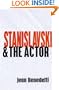 Stanislavski and the Actor: The Method of Physical Action