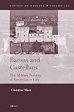 Barons and Castellans : the military nobility of Renaissance Italy