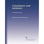 Columbium and tantalum: A materials survey by William R. Barton