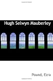 Hugh Selwyn Mauberley
