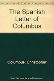 The Spanish letter of Columbus : a facsimile of the original edition published by Bernard Quaritch in 1891