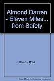 11 miles-- from safety