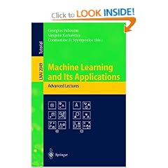 Machine Learning and Its Applications: Advanced Lectures (Lecture Notes in Computer Science / Lecture Notes in Artificial Intelligence)