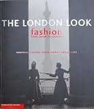 The London look : fashion from street to catwalk