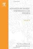 Advances in Atomic and Molecular Physics (Advances in Atomic, Molecular and Optical Physics)