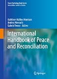 International handbook of peace and reconciliation