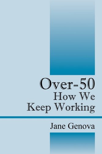 Over-50: How We Keep Working