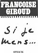 Si je mens