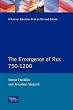 The Emergence of Rus: 750-1200 (Longman History of Russia)