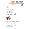 The Smartest Kids in the World: And How They Got That Way