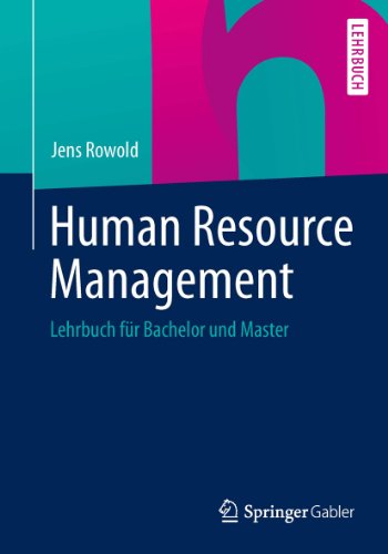 Human Resource Management: Lehrbuch für Bachelor und Master (German Edition)