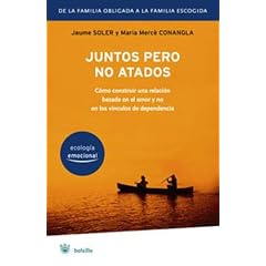 Juntos Pero No Atados: La Pareja Emocionalmente Ecologica