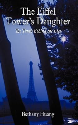 The Eiffel Tower's Daughter:The Truth Behind the Lies