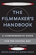 The Filmmaker's Handbook: A Comprehensive Guide for the Digital Age