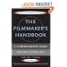 The Filmmaker's Handbook: A Comprehensive Guide for the Digital Age