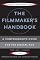 The Filmmaker's Handbook: A Comprehensive Guide for the Digital Age