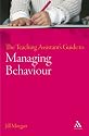The Teaching Assistant's Guide to Managing Behaviour (Teaching Assistant's)