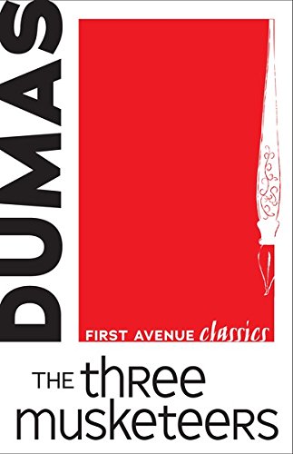 The Three Musketeers (First Avenue Classics)