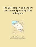 The 2011 Import and Export Market for Sparkling Wine in Belgium