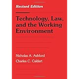 technology law and the working environment revised edition