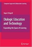 Dialogic Education and Technology: Expanding the Space of Learning 41p 0zVy6yL. SL160 Dialogic Education and Technology: Expanding the Space of Learning