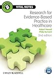 Research for evidence-based practice in healthcare