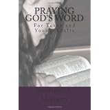 Praying God's Word: For Teens and Young Adults (Volume 1)