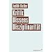 Kritik, Dissens, Disziplinarit�t