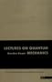 Lectures On Quantum Mechanics (Lecture Notes & Supplements in Physics Ser.))