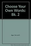 Choose your own words