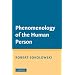 Phenomenology of the Human Person